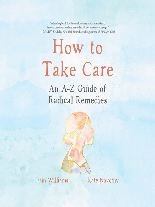 Title details for How to Take Care by Erin Williams - Available